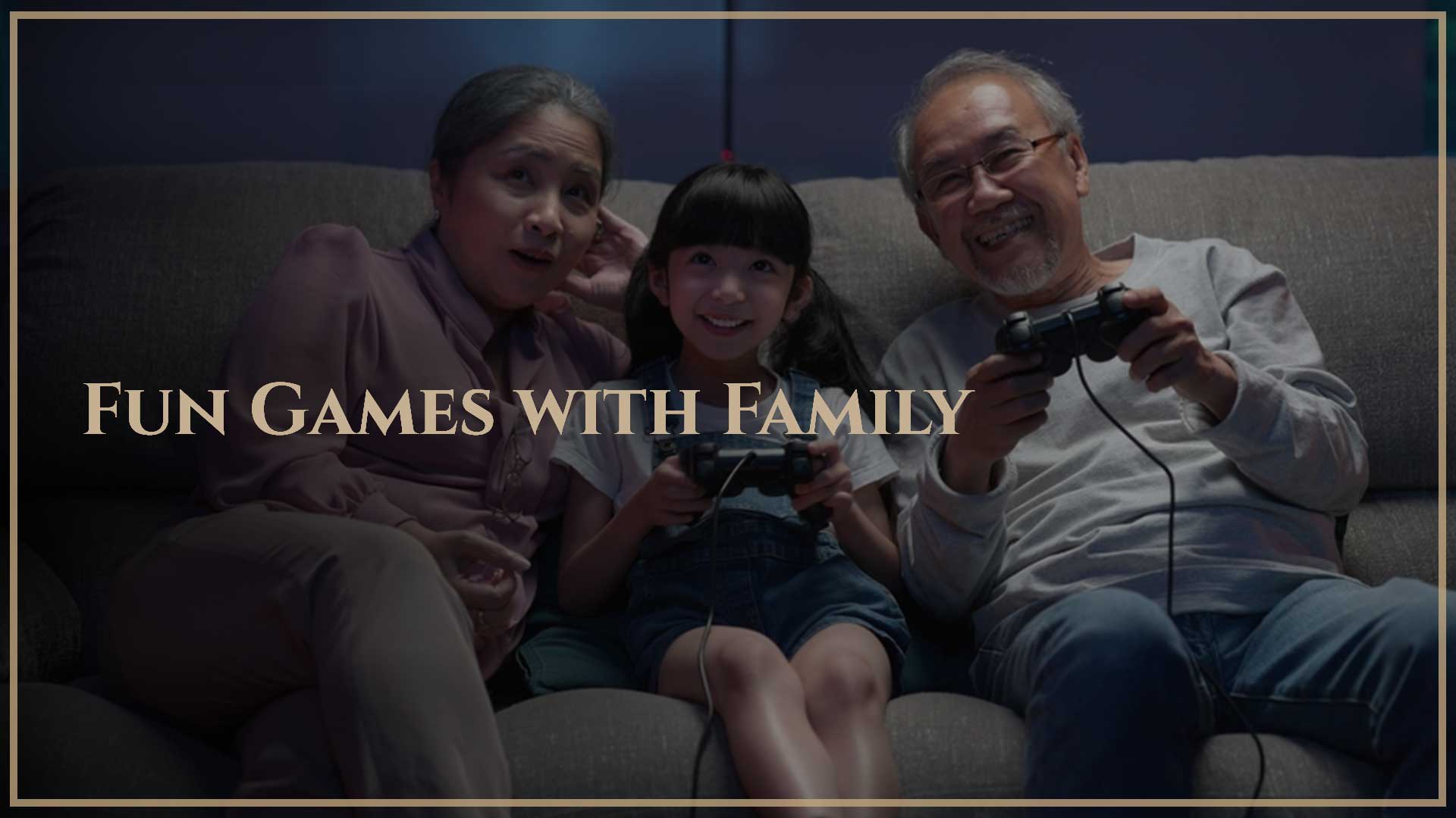 Fun Games with Family